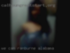 We can chat  and in Ranburne, Alabama discuss more.
